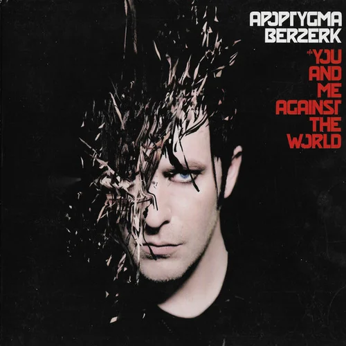 Apoptygma Berzerk - You And Me Against The World (2005)