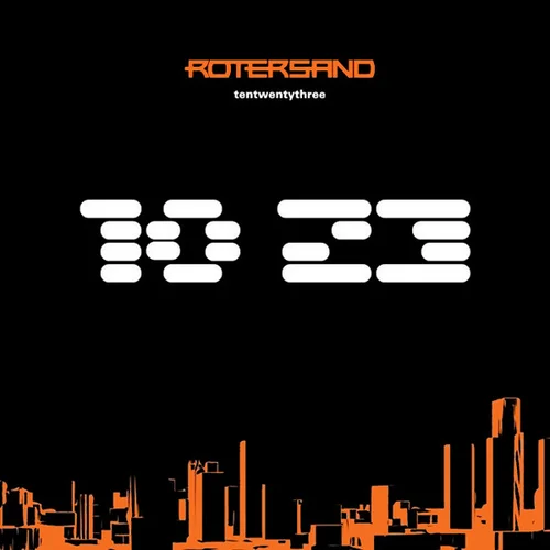 Rotersand - 1023 | Tentwentythree (2007)