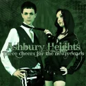 Ashbury Heights - Three Cheers for the Newlydeads (2007)
