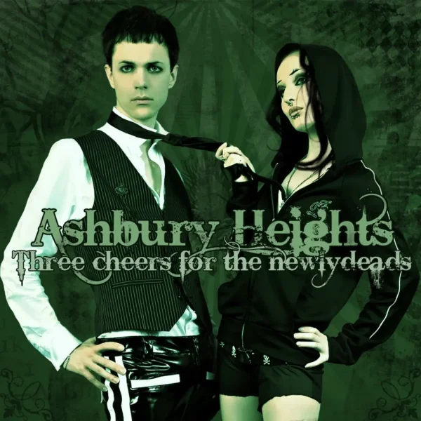 Ashbury Heights - Three Cheers for the Newlydeads (2007)