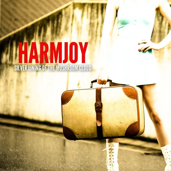 Harmjoy - Silver Lining of the Mushroom Cloud (2014)