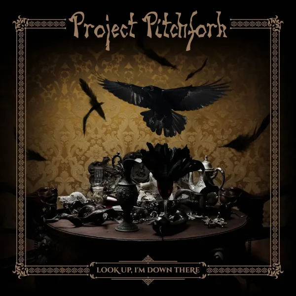 Project Pitchfork - Look Up, I'm Down There (2016)