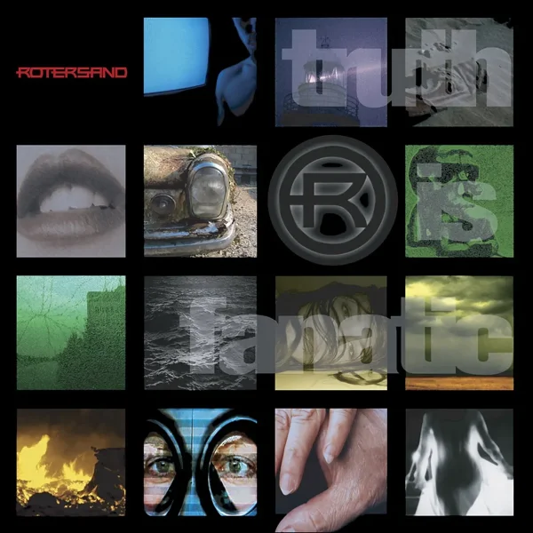 Rotersand - Truth Is Fanatic (2003)