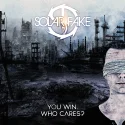 Solar Fake - You Win. Who Cares? (2018)