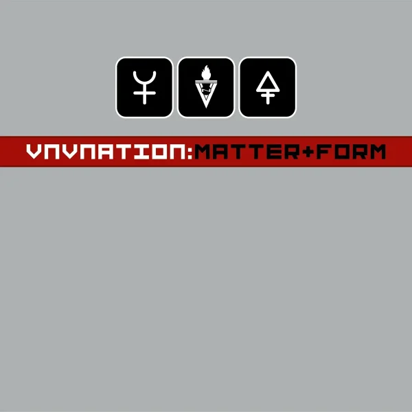 VNV Nation - Matter+Form (2005)